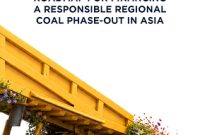 Fair Finance Asia Desak Perbankan Hentikan Pendanaan untuk Sektor Batu Bara di ASEAN Fair Finance Asia Desak Perbankan Hentikan Pendanaan untuk Sektor Batu Bara di ASEAN
